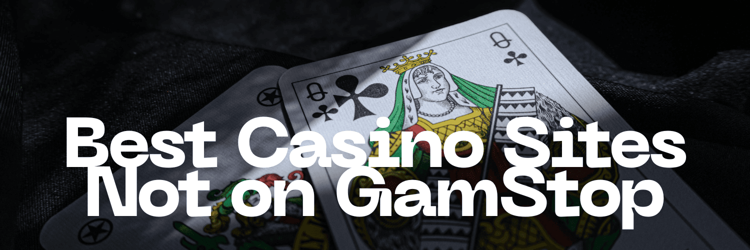 Top Casino Sites Not on Gamstop for Unrestricted Gaming