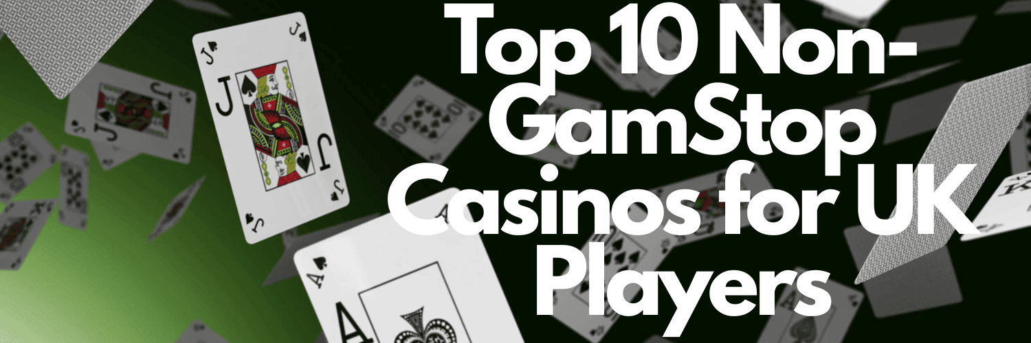 Top UK Sites Not on GamStop for Uninterrupted Gambling