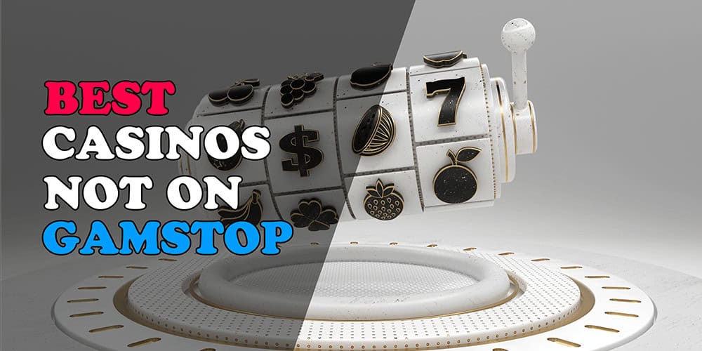 Exploring Casinos Not on Gamstop UK Freedom and Choices